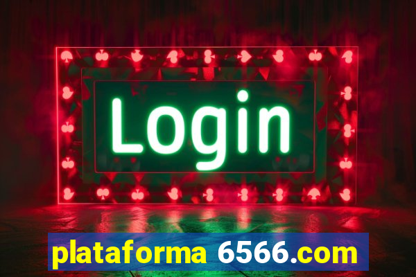 plataforma 6566.com